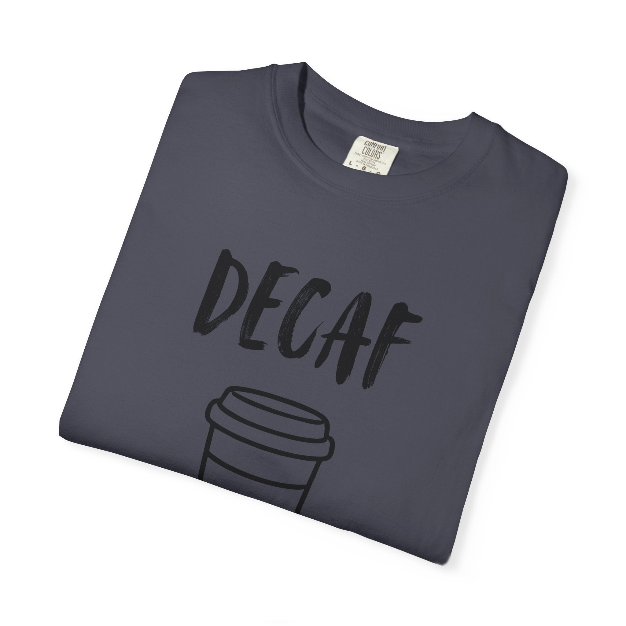 Decaf T-Shirt