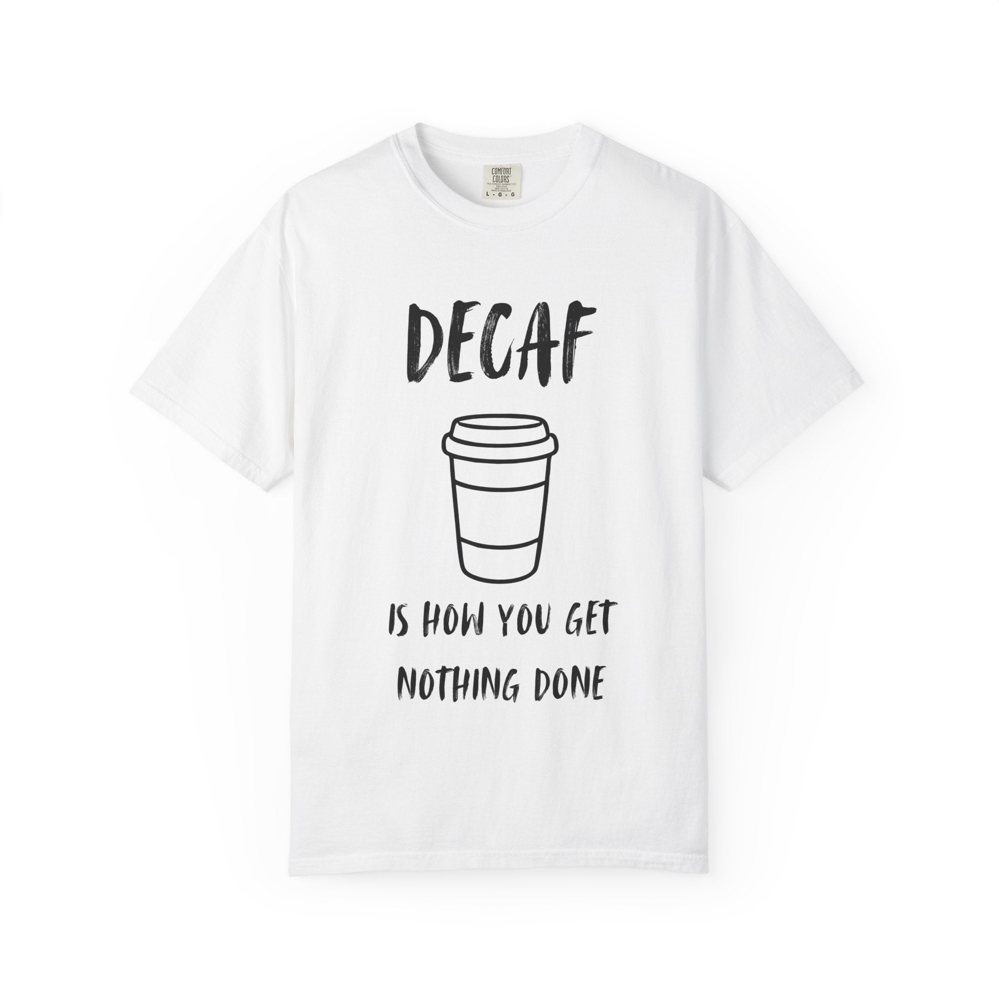 Decaf T-Shirt