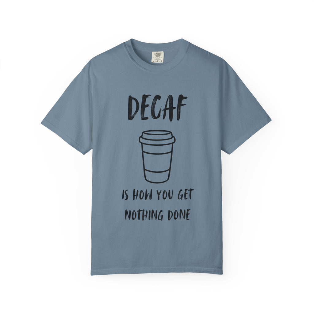 Decaf T-Shirt